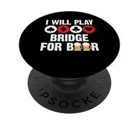 I Will Play Bridge For Beer Player Card Game PopSockets Adhesive PopGrip