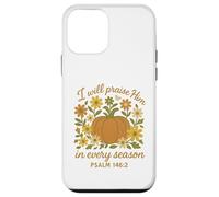 I Will Praise Him In Every Season Christian Pumpkin Psalm 14 Case for iPhone 12 mini