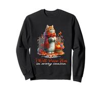 I Will Praise Him In Every Season Fall Christian Kitty Cat Sweatshirt