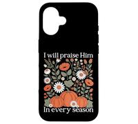 I Will Praise Him In Every Season Harvest Pumpkin Gift Case for iPhone 16