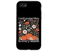 I Will Praise Him In Every Season Harvest Pumpkin Gift Case for iPhone SE (2020) / 7/8