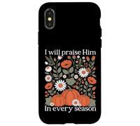 I Will Praise Him In Every Season Harvest Pumpkin Gift Case for iPhone X/XS