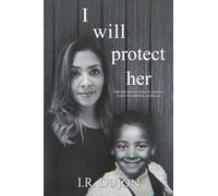 I Will Protect Her: For the Protection of Oneself Is Key to Survival After All