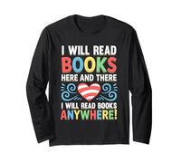 I Will Read Books Anywhere Bookworm Reader Literary Lover Long Sleeve T-Shirt