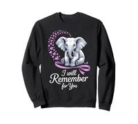 I Will Remember for You Elephant Lovers Sentimental Moment Sweatshirt