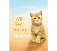 I Will See You in Heaven: Cat Lover's Edition