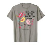 I Will Sing of the Goodness of God Psalm 89:1 Scripture Bird T-Shirt