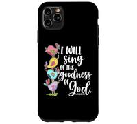 I will sing of the goodness of God psalms 89 1 Case for iPhone 11 Pro Max