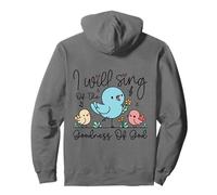 I Will Sing of the Goodness of God Pullover Hoodie