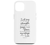 I Will Sing Of Your Strength Psalm 59:16 Scripture Bible God Case for iPhone 13
