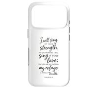 I Will Sing Of Your Strength Psalm 59:16 Scripture Bible God Case for iPhone 17 Pro