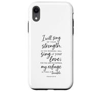 I Will Sing Of Your Strength Psalm 59:16 Scripture Bible God Case for iPhone XR