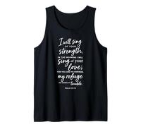I Will Sing of Your Strength Psalm 59:16 Scripture Bible God Tank Top