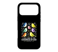 I Will Sing the Goodness of God Psalm 89 Birds Singing Art Case for iPhone 17 Pro Max
