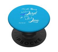 I Will Sing To The Lord As Long As I Live - Psalm 104:33 PopSockets Adhesive PopGrip