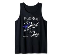 I Will Sing to The Lord As Long As I Live - Psalm 104:33 Tank Top