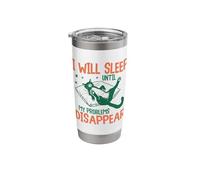 I Will Sleep Until My Problems Disappear Funny Cat Graphic Stainless Steel Insulated Tumbler