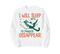 I Will Sleep Until My Problems Disappear Funny Cat Graphic Sweatshirt