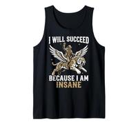 I Will Succeed Because I Am Insane Funny Tiger Flying Tank Top