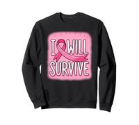 I Will Survive Pink Ribbon Awareness Sweatshirt