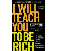 I Will Teach You To Be Rich (2nd Edition): No guilt, no excuses - just a 6-week programme that works - now a major Netflix series