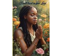 I will trust in you lord