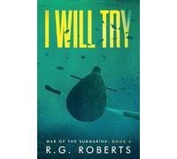 I Will Try: 4 (War of the Submarine)