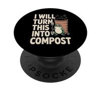I Will Turn This Into Compost Frog Garden PopSockets Adhesive PopGrip