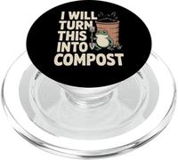 I Will Turn This Into Compost Frog Garden PopSockets PopGrip for MagSafe