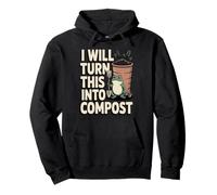 I Will Turn This Into Compost Frog Garden Pullover Hoodie