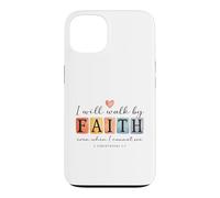 I will walk by FAITH Christian Bible Verse Design Case for iPhone 13