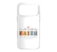I will walk by FAITH Christian Bible Verse Design Case for iPhone 17 Pro Max