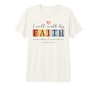 I Will Walk by Faith Christian Bible Verse Design Premium T-Shirt