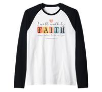I Will Walk by Faith Christian Bible Verse Design Raglan Baseball Tee