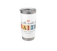 I Will Walk by Faith Christian Bible Verse Design Stainless Steel Insulated Tumbler