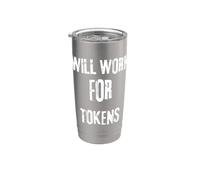 I Will Work for Tokens Saying for the AI Code and API Stainless Steel Insulated Tumbler