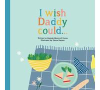 I Wish Daddy Could...