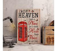 I Wish Heaven Has A Phone Poster Memorial Gift Loss Of Soulmate Remembrance Keepsake Gift Of Encouragement Family Poster Metal Sign Poster 8x12 inches