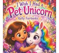 I Wish I Had A Pet Unicorn