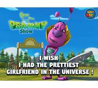 I Wish I had the Prettiest Girl Friend in the Universe