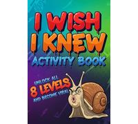 I Wish I Knew Activity Book: Hilarious, Viral Meme-Inspired Activities to Keep Kids Busy, Laughing & Off Screens - A Perfect Gift for Christmas, Easter & Birthdays