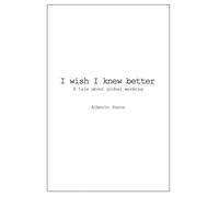 I wish I knew better: A tale about global warming