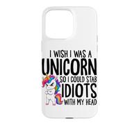 I Wish I Was A Unicorn Funny Sarcastic Joke Unicorn Case for iPhone 15 Pro Max