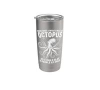 I Wish I was an Octopus So I Could Slap 8 People At Once Stainless Steel Insulated Tumbler