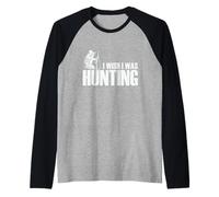 I Wish I was Hunting Hunters with Binoculars Raglan Baseball Tee