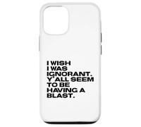 I Wish I Was Ignorant - Woke Antiwoke Culture Wars Quote Case for iPhone 12/12 Pro
