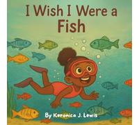 I Wish I Were A Fish