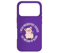 I Wish Mosquitos Sucked Fat Instead Of Blood Bug Season Fun Case for iPhone 17 Pro