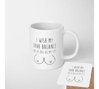 I Wish My Bank Balance was as Big as My T*ts Mug - Rude Funny Coffee Cup - Offensive Humour Gift for Women - Cheeky Adult Novelty Tea Mug - Sarcastic Kitchen Drinkware - Gag Present