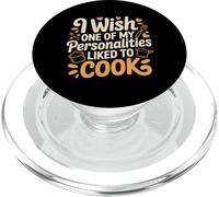 I Wish One Of My Personalities Liked To Cook - PopSockets PopGrip for MagSafe